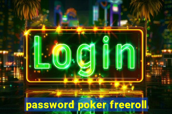 password poker freeroll